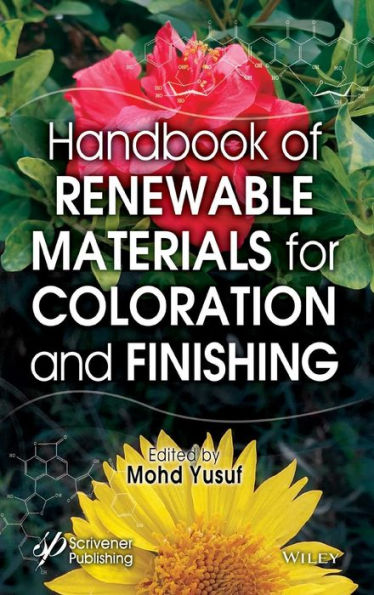 Handbook of Renewable Materials for Coloration and Finishing / Edition 1