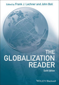 Title: The Globalization Reader / Edition 6, Author: Frank J. Lechner