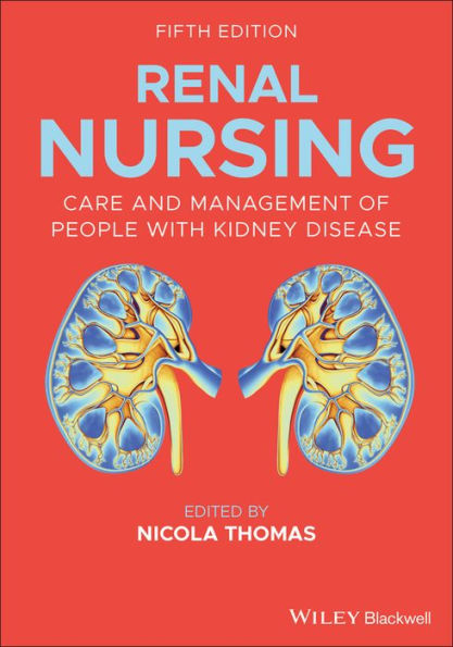 Renal Nursing: Care and Management of People with Kidney Disease