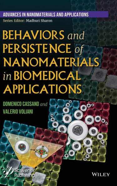 Behaviors and Persistence of Nanomaterials in Biomedical Applications / Edition 1