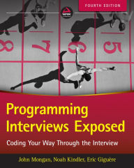 Title: Programming Interviews Exposed: Coding Your Way Through the Interview, Author: John Mongan