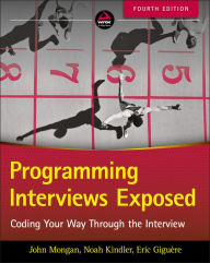 Title: Programming Interviews Exposed: Coding Your Way Through the Interview, Author: John Mongan