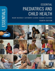 Title: Essential Paediatrics and Child Health / Edition 4, Author: Mary Rudolf