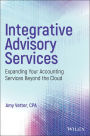 Integrative Advisory Services: Expanding Your Accounting Services Beyond the Cloud