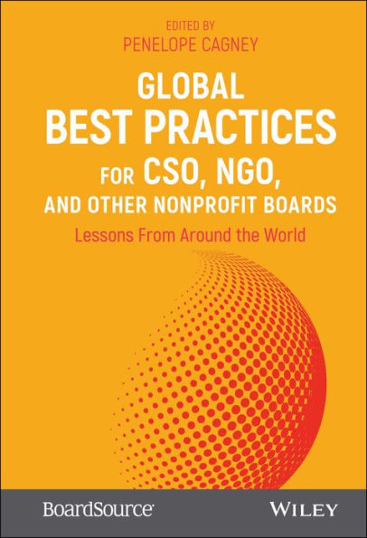 Global Best Practices for CSO, NGO, and Other Nonprofit Boards: Lessons From Around the World / Edition 1
