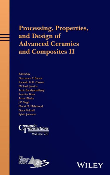 Processing, Properties, and Design of Advanced Ceramics and Composites II / Edition 1