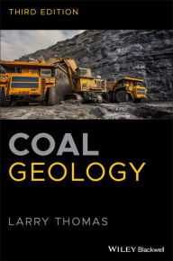 Title: Coal Geology / Edition 3, Author: Larry Thomas