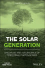 The Solar Generation: Childhood and Adolescence of Terrestrial Photovoltaics