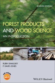 Title: Forest Products and Wood Science: An Introduction, Author: Rubin Shmulsky