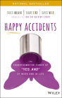 Happy Accidents: The Transformative Power of 