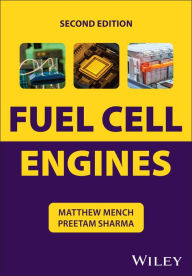 Title: Fuel Cell Engines, Author: Matthew M. Mench