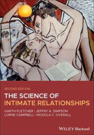 Title: The Science of Intimate Relationships / Edition 2, Author: Garth J. O. Fletcher
