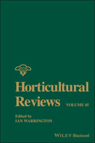 Title: Horticultural Reviews, Volume 45 / Edition 1, Author: Ian Warrington