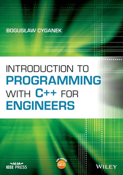 Introduction to Programming with C++ for Engineers / Edition 1
