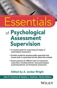 Title: Essentials of Psychological Assessment Supervision / Edition 1, Author: A. Jordan Wright