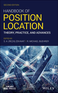 Title: Handbook of Position Location: Theory, Practice, and Advances, Author: Reza Zekavat
