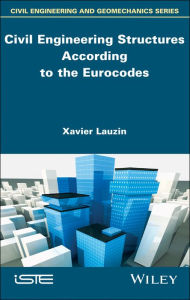 Title: Civil Engineering Structures According to the Eurocodes: Inspection and Maintenance, Author: Xavier Lauzin