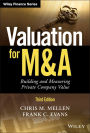 Valuation for M&A: Building and Measuring Private Company Value