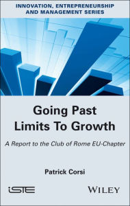 Title: Going Past Limits To Growth: A Report to the Club of Rome EU-Chapter, Author: Patrick Corsi