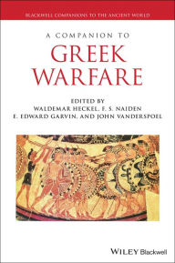 Title: A Companion to Greek Warfare / Edition 1, Author: Waldemar Heckel