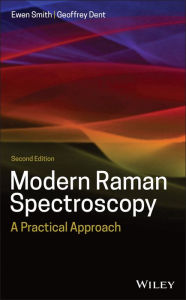 Title: Modern Raman Spectroscopy: A Practical Approach, Author: Ewen Smith