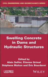 Title: Swelling Concrete in Dams and Hydraulic Structures: DSC 2017, Author: Alain Sellier