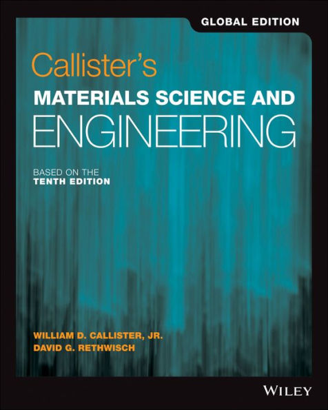 Callister's Materials Science and Engineering / Edition 10