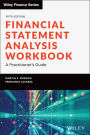 Financial Statement Analysis Workbook: A Practitioner's Guide