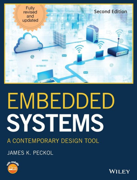 Embedded Systems: A Contemporary Design Tool / Edition 2