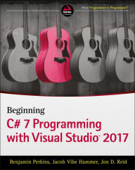 Title: Beginning C# 7 Programming with Visual Studio 2017, Author: Benjamin Perkins