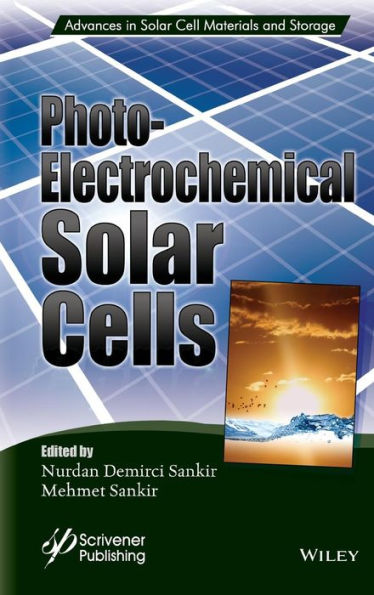 Photoelectrochemical Solar Cells / Edition 1