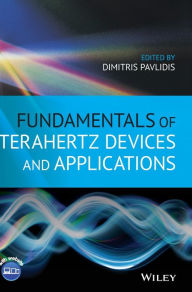 Title: Fundamentals of Terahertz Devices and Applications, Author: Dimitris Pavlidis