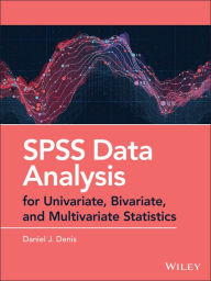 Title: SPSS Data Analysis for Univariate, Bivariate, and Multivariate Statistics, Author: Daniel J. Denis