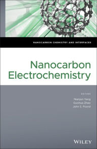 Title: Nanocarbon Electrochemistry, Author: Nianjun Yang