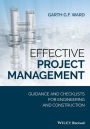 Effective Project Management: Guidance and Checklists for Engineering and Construction