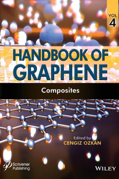 Handbook of Graphene, Volume 4: Composites / Edition 1