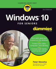 Ebook free download francais Windows 10 For Seniors For Dummies (English literature) PDF MOBI by Peter Weverka