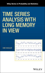 Title: Time Series Analysis with Long Memory in View, Author: Uwe Hassler