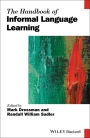 The Handbook of Informal Language Learning / Edition 1