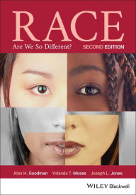 Title: Race: Are We So Different? / Edition 2, Author: Alan H. Goodman