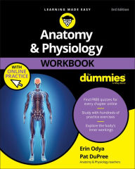 Title: Anatomy & Physiology Workbook For Dummies with Online Practice, Author: Erin Odya