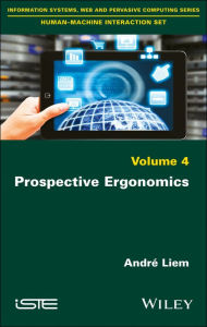 Title: Prospective Ergonomics, Author: André Liem