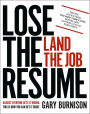 Lose the Resume, Land the Job