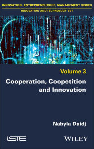 Title: Cooperation, Coopetition and Innovation, Author: Nabyla Daidj