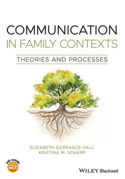 Communication in Family Contexts: Theories and Processes / Edition 1