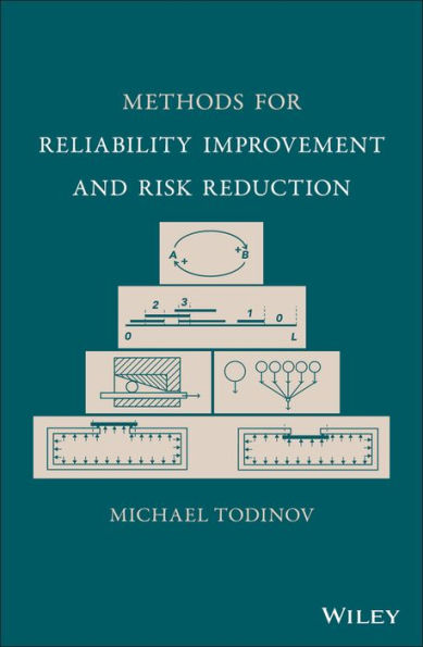 Methods for Reliability Improvement and Risk Reduction / Edition 1