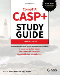 Title: CASP+ CompTIA Advanced Security Practitioner Study Guide: Exam CAS-003, Author: Jeff T. Parker