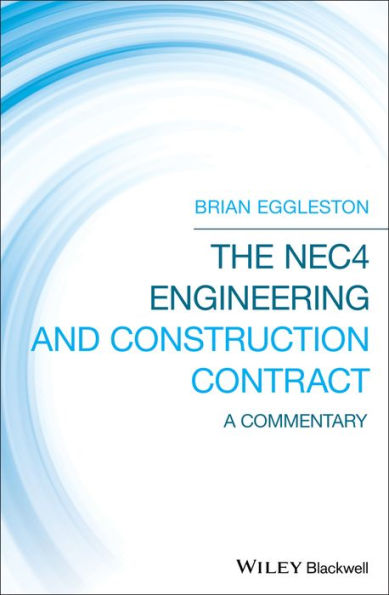 The NEC4 Engineering and Construction Contract: A Commentary / Edition 3