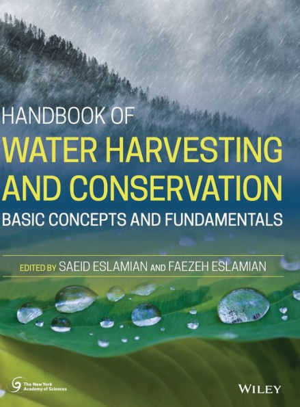 Handbook of Water Harvesting and Conservation: Basic Concepts Fundamentals