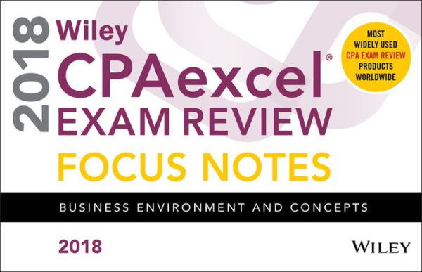 Wiley CPAexcel Exam Review 2018 Focus Notes: Business Environment and Concepts